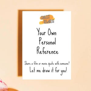 Custom Card - Your own film/tv reference.