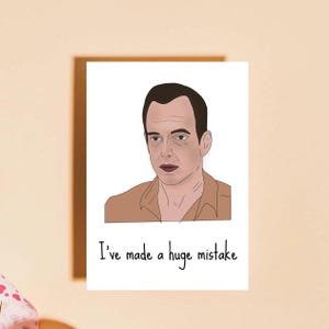 Huge Mistake - Any occasion card