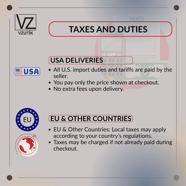 May include: An informational graphic with the text "TAXES AND DUTIES". It details tax information for USA deliveries, stating that import duties and tariffs are paid by the seller, and the price at checkout is the final price. It also covers EU & other countries.