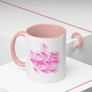 Love You Accent Coffee Mug - Pink Typography Gift for Couples, Valentine s Day, Birthday, Office Mug, Love Decor