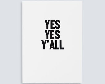 Yes Yes Y'all Poster