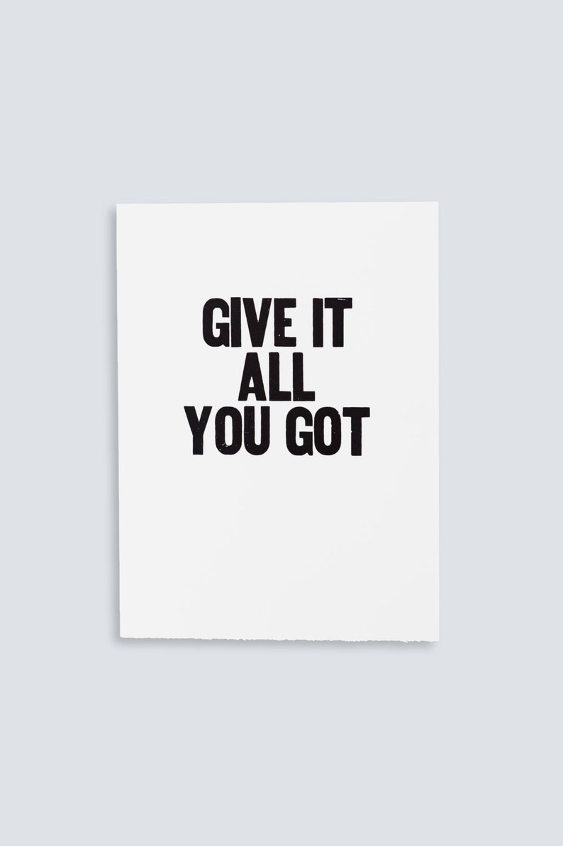 Give It All You Got Poster Etsy