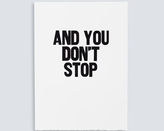 And You Don't Stop Poster