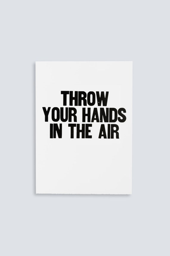 Throw Your Hands in the Air Poster Etsy