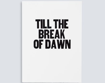 Till The Break of Dawn Poster
