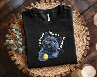 May include: Black t-shirt with a black cat illustration and the text "The smallest feline is a masterpiece".