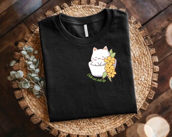 Maglietta con gatto kawaii, maglietta unisex in cotone Chill Cat Chill Life / regalo per gli amanti dei gatti, moda casual con gattino carino, maglietta con gatto divertente, design di gatto fantastico