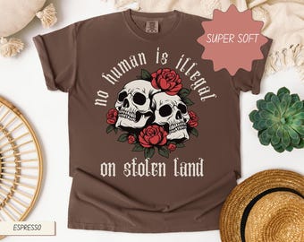 Camiseta "Ningún ser humano es ilegal en tierras robadas", camiseta antirracista, abolir ICE, los inmigrantes hacen grande a Estados Unidos, camiseta de derechos humanos, camiseta de protesta
