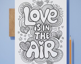 Zentangle Love Quotes Coloring Pages Mindful Relaxation Activity Stress Relief Inspirational Quotes Art Digital Download Printable PDF