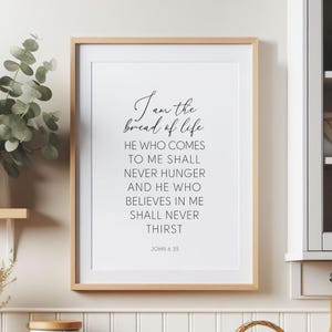 John 6:35 Printable, Printable Scripture Art, Bible Verse Printable Quote, Religious Printable Quote,  I Am The Bread Of Life Sign
