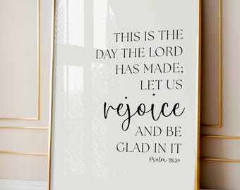 Psalm 118:24 Printable Wall Art | This Is the Day the Lord Has Made | Christian Scripture Print | Minimalist Bible Verse Home Decor