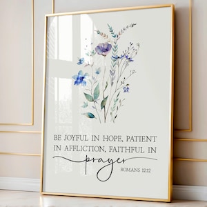 Be Joyful In Hope, Romans 12:12, Printable Scripture Art, Bible Verse Printable Quote, Christian Printable, Religious Wall Art Print