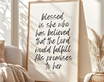 Luke 1:45 Printable, Blessed Is She Who Has Believed Printable, Bible Verse Printable Sign, Scripture Printable Wall Art