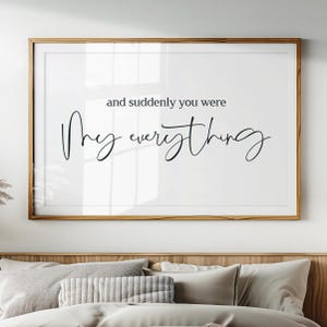 E de repente você era meu tudo para imprimir, citação para impressão no quarto, arte de parede para placa de quarto, impressão sobre a cama, placa para impressão de citação de amor