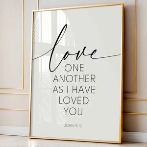 John 15:12 Printable, Love One Another As I Have Loved You, Scripture Quote, Bible Verse Printable, Religious Wall Art, Bible Verse Sign