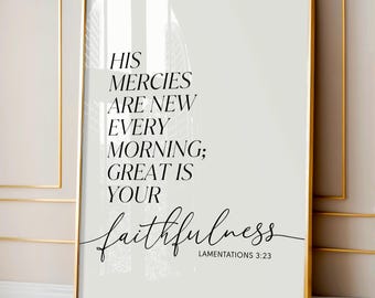 Lamentations 3:23 Printable, His Mercies Are New Every Morning Printable, Scripture Quote, Bible Verse Printable, Religious Wall Art