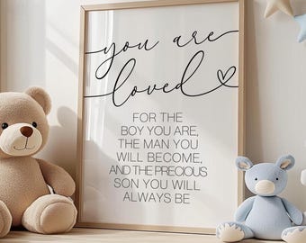 You Are Loved For The Boy You Are Printable, Baby Boy Printable Sign, Nursery Printable Sign, Boys Room Print, Nursery Wall Art Sign