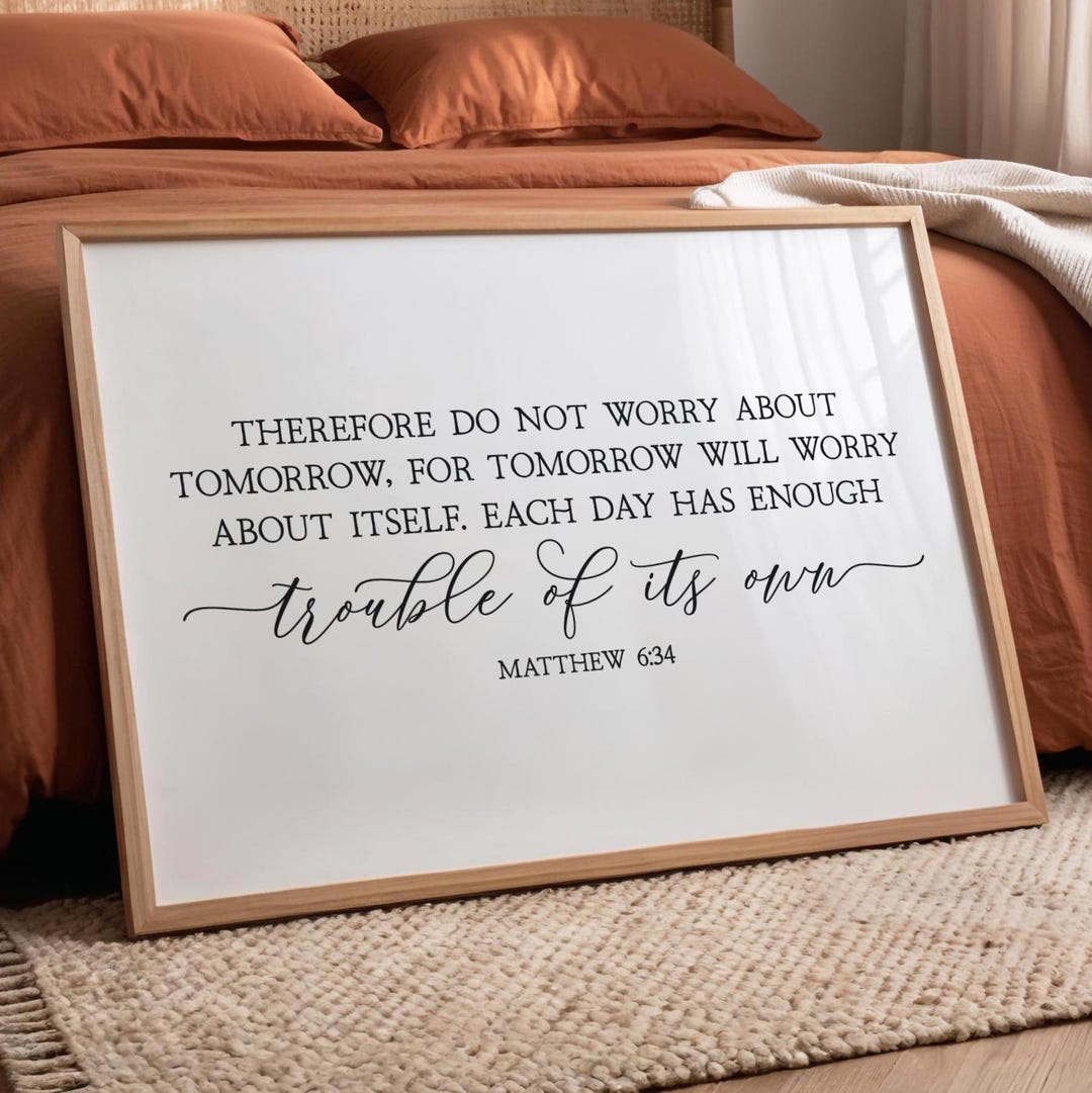 Matthew 6:34 Printable, Therefore Do Not Worry About Tomorrow Printable ...