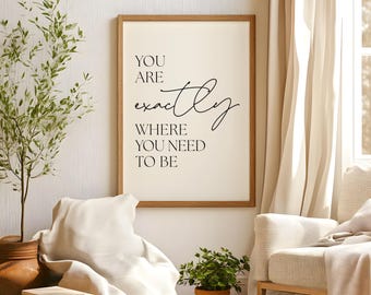 Therapy Office Printable Wall Art, Daily Reminder Wall Decor, Mental Health Wall Art, You Are Exactly Where You Need To Be