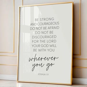 Joshua 1:9 Printable, Be Strong And Courageous Printable, Printable Scripture Art, Bible Verse Printable Quote, Religious Printable Quote
