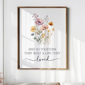 E assim juntos eles construíram uma vida que amaram, citação para impressão no quarto, arte de parede para placa de quarto, eles construíram uma vida para impressão, placa de presente de noiva