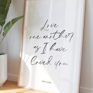 John 15:12 Printable, Love One Another As I Have Loved You, Scripture Quote, Bible Verse Printable, Religious Wall Art, Bible Verse Sign