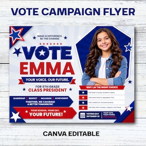 May include: A red, white, and blue campaign flyer for 8th grade class president featuring the text VOTE EMMA, YOUR VOICE. OUR FUTURE., and a photo of a smiling student. The design includes stars, bullet points for campaign promises, and a voting date.