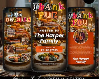 May include: Animated digital invitation on a smartphone screen, featuring a Thanksgiving theme. The design includes text that says "Thankful" and "Thank You", along with details for the event, including the date, time, and location. The invitation is hosted by "The Harper Family".