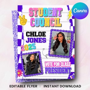 May include: A purple and white flyer with the text "Student Council" in colorful bubble letters. The flyer includes photos of a woman, the name "Chloe Jones 2025", and the text "Vote for Class President". The Canva logo is in the upper right corner.