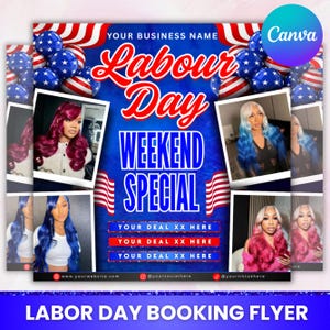 May include: A Labor Day Weekend Special flyer with a blue background, red and white accents, and images of women with colorful hair. The text includes "Labour Day," "Weekend Special," and "Your Deal XX Here."
