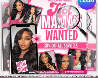 May include: A pink and white flyer advertising services, featuring the text "Hot Mamas Wanted" and "30% Off All Services." The design includes images of women with long, wavy hair, a smartphone with "Book Now!", and the Canva logo.