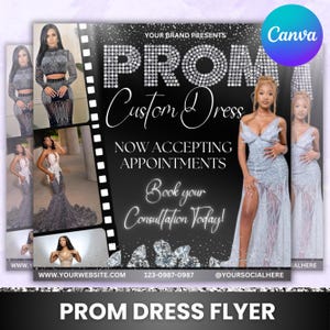 May include: A black and white flyer with a glittery diamond design. The text reads "Your Brand Presents Prom Custom Dress Now Accepting Appointments Book Your Consultation Today!" with a phone number and social media handle. The flyer features photos of models wearing sparkly dresses.
