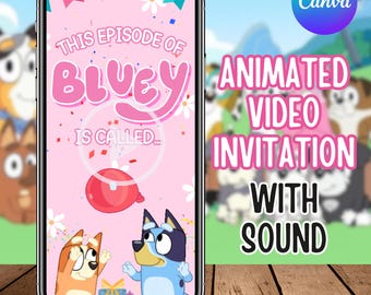 Bluey Birthday Invitation, Bluey Video Invitation, Bluey Invite, Bluey Animated Invite Video, Birthday Digital Video Invite, Canva Editable