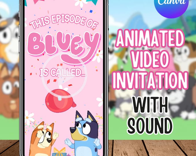 Bluey Birthday Invitation, Bluey Video Invitation, Bluey Invite, Bluey Animated Invite Video, Birthday Digital Video Invite, Canva Editable