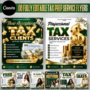 May include: A digital collection of eight editable tax preparation service flyers featuring gold text, dollar signs, and stacks of cash. The designs include phrases like Now Accepting Tax Clients, Professional Tax Services, and Free Estimates.