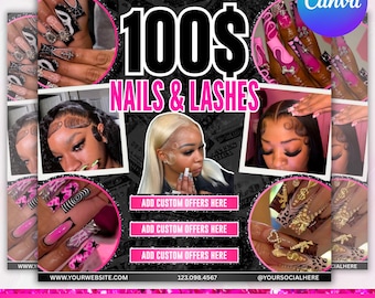 May include: A promotional flyer for nail and lash services. The design features a black background with images of manicured nails and individuals with styled hair and lashes. Text includes "100$ Nails & Lashes" and "Lash Special Flyer."