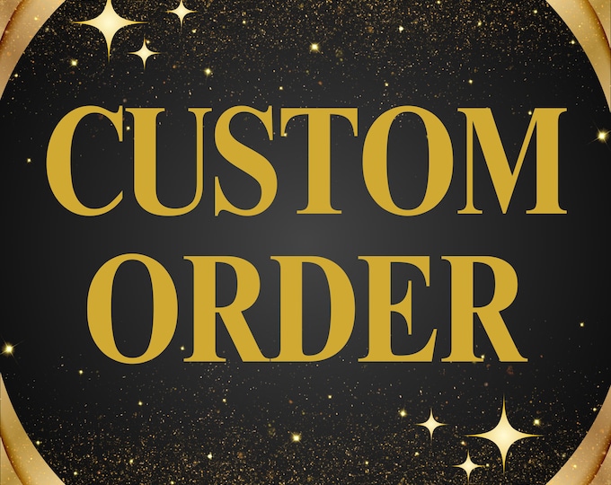 custom order