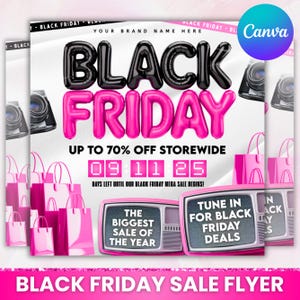 May include: A Black Friday sale flyer with the words "BLACK FRIDAY" in large black and pink balloon letters. The flyer advertises up to 70% off storewide, with a countdown timer and shopping bags.