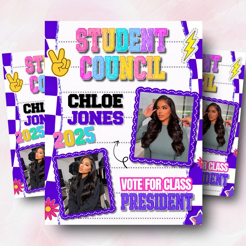 May include: Student Council campaign posters featuring a photo of a woman, the name "Chloe Jones," and the year "2025." The posters have a purple and white checkered border, with the words "Vote for Class President."