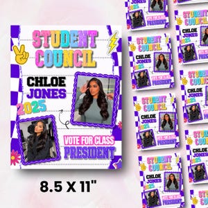 May include: Student Council campaign flyers featuring a photo of Chloe Jones. The flyers have a purple and white checkered border, with the text "Student Council," "Chloe Jones 2025," and "Vote for Class President." The flyers are 8.5 x 11 inches.