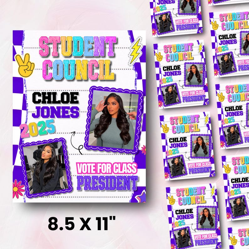 May include: Student Council campaign flyers featuring a photo of Chloe Jones. The flyers have a purple and white checkered border, with the text "Student Council," "Chloe Jones 2025," and "Vote for Class President." The flyers are 8.5 x 11 inches.