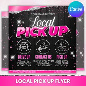 Op de afbeelding: Een roze en zwarte flyer met de tekst "Local Pick Up" in grote, vetgedrukte, roze letters. De flyer heeft drie pictogrammen: een auto, een telefoon en een doos. De tekst onder de pictogrammen luidt "Drive Up", "Contact Us" en "Pick Up". De flyer bevat ook de tekst "Your Brand Presents", "www.yourwebsite.com" en "@yoursocialhere".