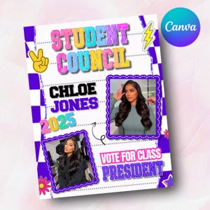 May include: A colorful student council campaign poster with the text "Student Council" and "Chloe Jones 2025". The poster includes two photos of a woman and the text "Vote for Class President". The design features purple and white checkered borders.