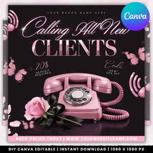 May include: A pink graphic design with the text "Calling All New Clients". It features a pink rotary phone, pink roses, and butterflies. The text includes "20$ Deposit Required" and "New 20% Off".