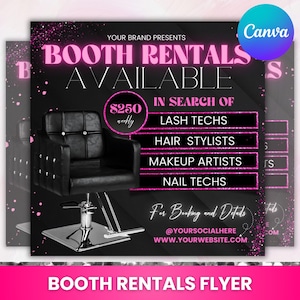May include: A black and silver salon chair with a pink and black sign that reads "Booth Rentals Available" and "In Search Of: Lash Techs, Hair Stylists, Makeup Artists, Nail Techs". The sign also includes the text "$250 weekly" and "For Booking and Details @YOURSOCIALHERE WWW.YOURWEBSITE.COM".