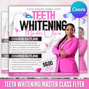 May include: A pink and white flyer advertising a teeth whitening masterclass. The flyer features a woman in a pink blazer and a white background with the text "TEETH WHITENING Master Class" in black and pink. The flyer also includes a course outline, pricing information, and contact information.