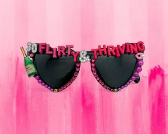 30 Flirty and Thriving Birthday Sunglasses, Personalized Birthday Sunglasses, Birthday Gift, I&#39;m 30, Dirty Thirty, 30th Heart Glasses
