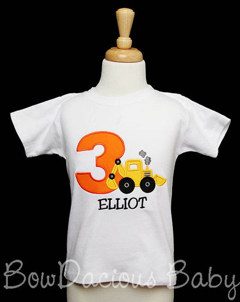 Backhoe Birthday Shirt, Toddler Construction Birthday Shirt or Bodysuit, Toddler Birthday Backhoe T-Shirt, Construction Boy, 1st, 2nd, 3rd image 2