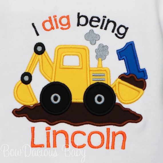 I dig being 1 Birthday Shirt or Bodysuit, Construction Theme Birthday, Construction Birthday, Digger Birthday Shirt, Any Age/Colors, Custom Il_570xn