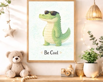 Be Cool Nursery Quote Wall Art Instant Digital Download, Cute Alligator Crocodile Printable Decor for Girls Boys Baby Kids Room Nursery